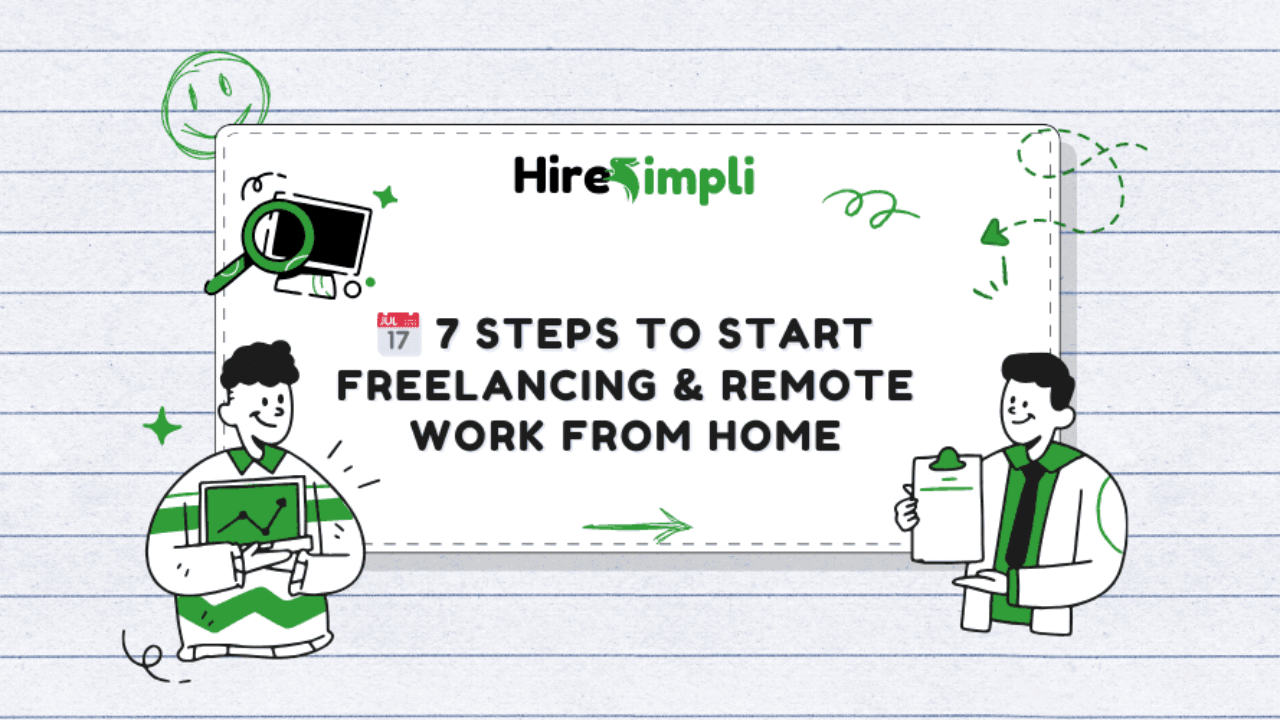 7 Steps to Start Freelancing & Remote Work from Home