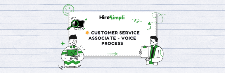 Customer Service Associate – Voice Process