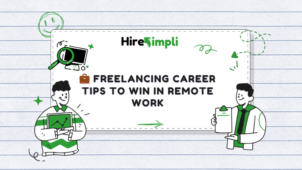 Freelancing Career Tips to Win in Remote Work