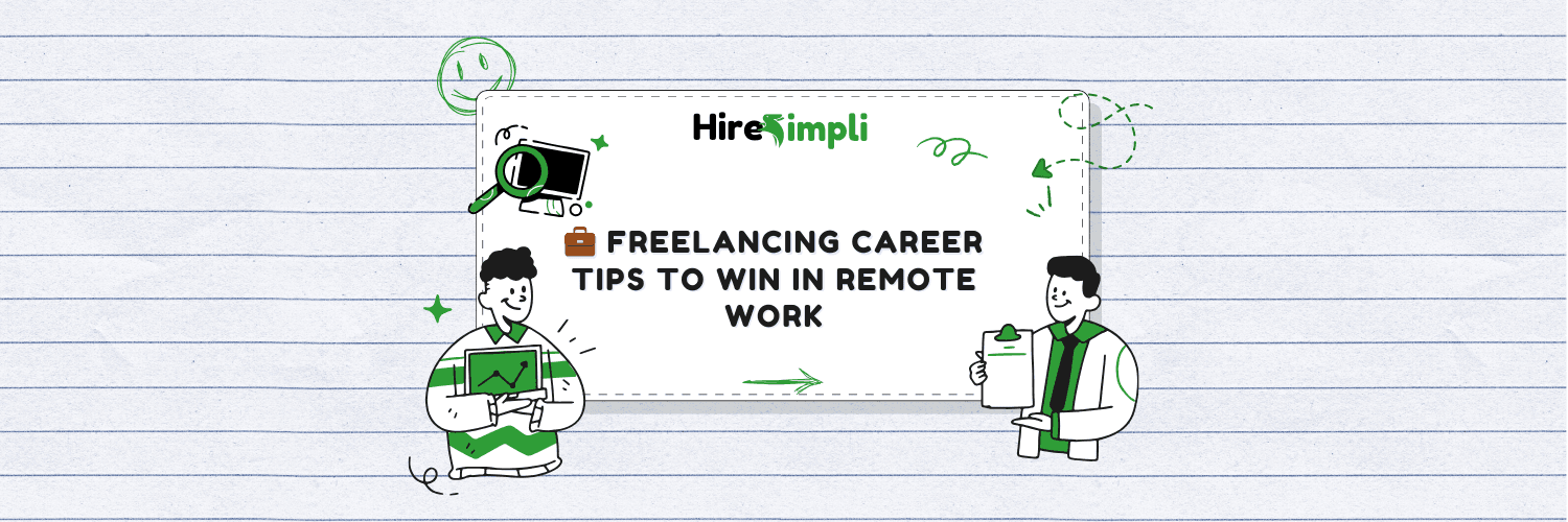 Freelancing Career Tips to Win in Remote Work