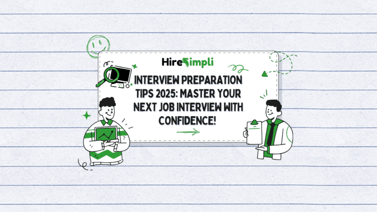 Interview Preparation Tips 2025: Master Your Next Job Interview with Confidence! 🚀✨