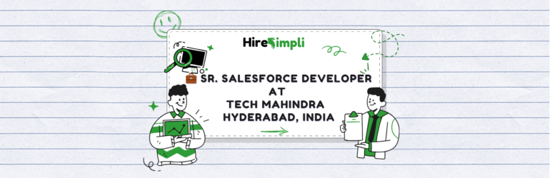 Sr. Salesforce Developer at Tech Mahindra – Hyderabad, India