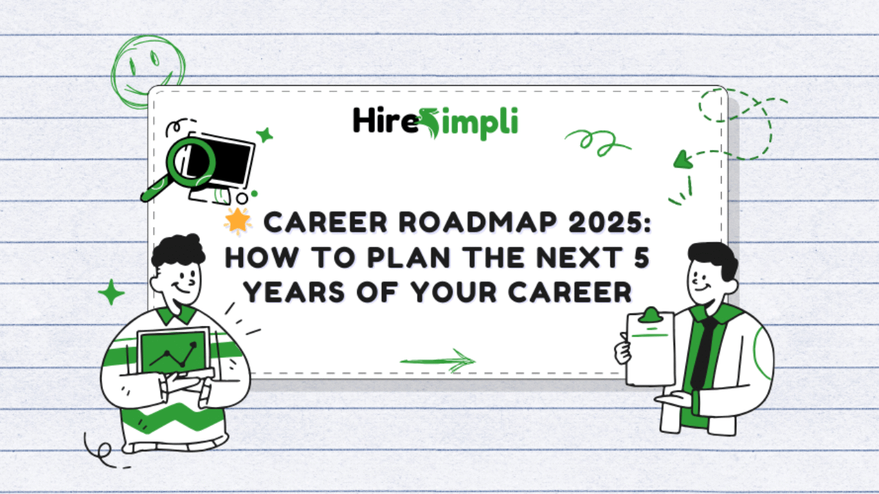 🌟 Career Roadmap 2025: How to Plan the Next 5 Years of Your Career