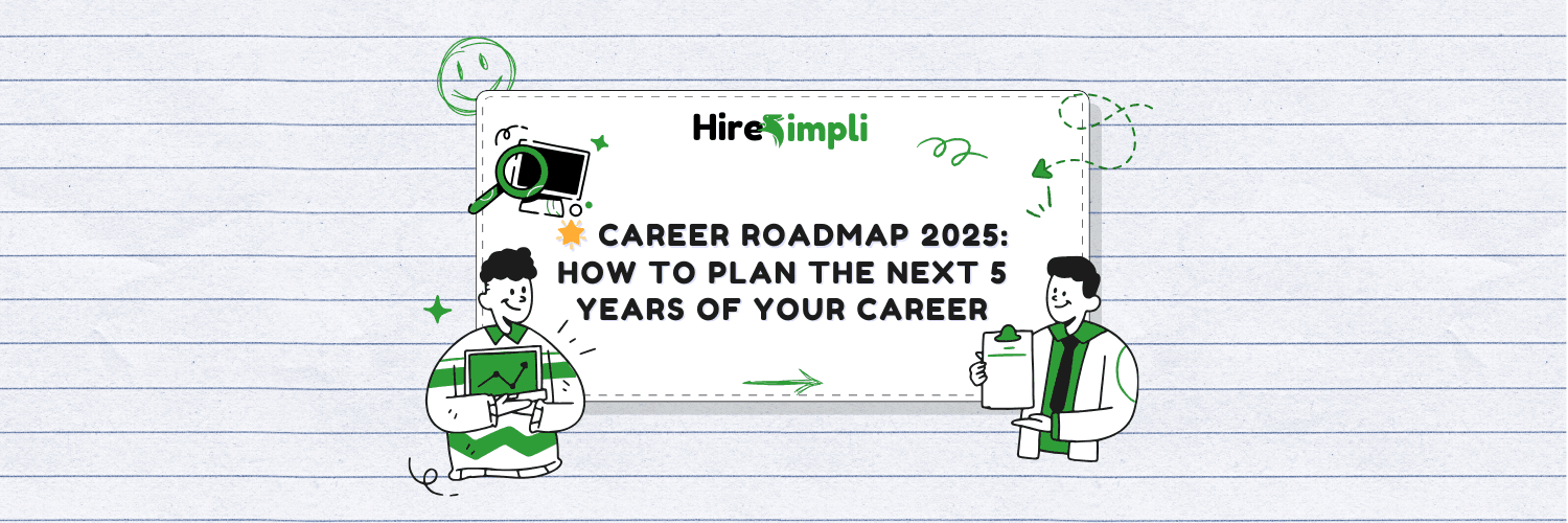 🌟 Career Roadmap 2025: How to Plan the Next 5 Years of Your Career