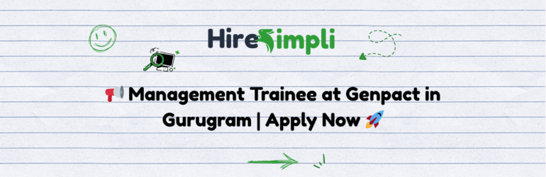 📢 Management Trainee at Genpact in Gurugram | Apply Now 🚀