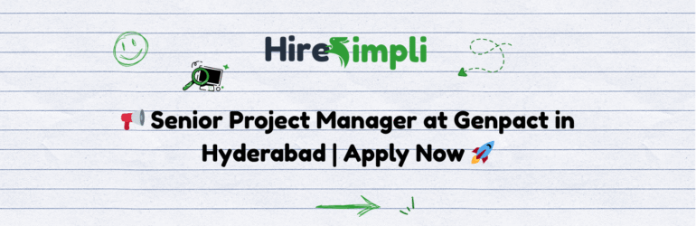 📢 Senior Project Manager at Genpact in Hyderabad | Apply Now 🚀