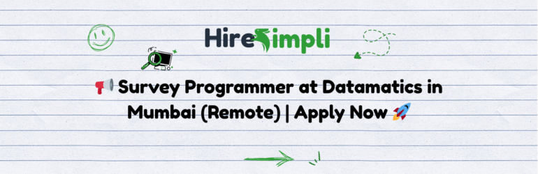 📢 Survey Programmer at Datamatics in Mumbai (Remote) | Apply Now 🚀