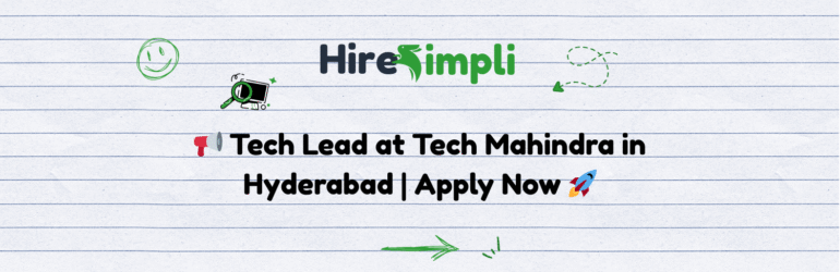 📢 Tech Lead at Tech Mahindra in Hyderabad | Apply Now 🚀